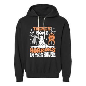 Theres Some Horrors In This House Ghost Pumpkin Halloween Garment-Dyed Fleece Hoodie