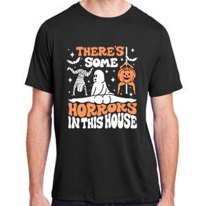 Theres Some Horrors In This House Ghost Pumpkin Halloween Adult ChromaSoft Performance T-Shirt