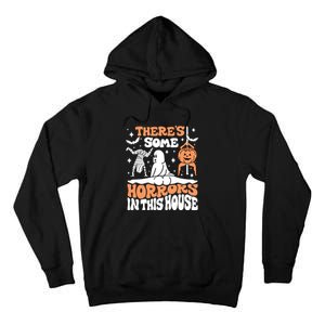 Theres Some Horrors In This House Ghost Pumpkin Halloween Tall Hoodie