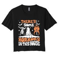 Theres Some Horrors In This House Ghost Pumpkin Halloween Women's Crop Top Tee