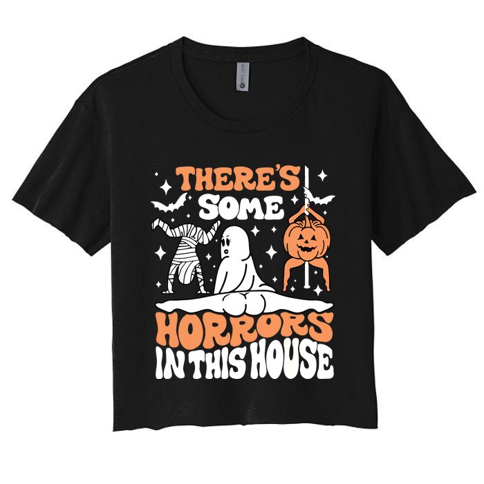 Theres Some Horrors In This House Ghost Pumpkin Halloween Women's Crop Top Tee