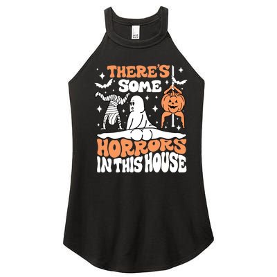 Theres Some Horrors In This House Ghost Pumpkin Halloween Women's Perfect Tri Rocker Tank