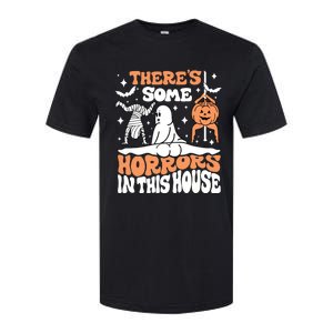 Theres Some Horrors In This House Ghost Pumpkin Halloween Softstyle CVC T-Shirt