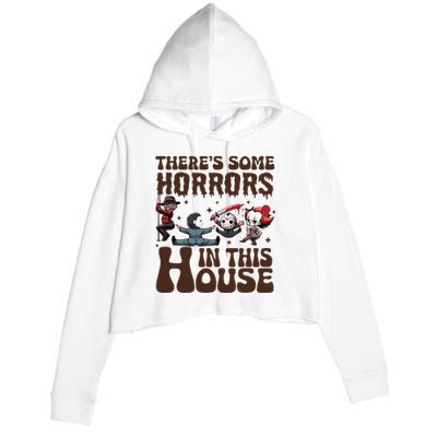 ThereS Some Horrors In This House Funny Horror Characters Crop Fleece Hoodie