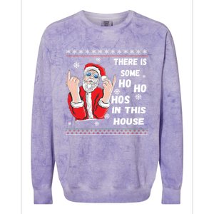 ThereS Some Hos In This House Funny Christmas Santa Ugly Gift Colorblast Crewneck Sweatshirt