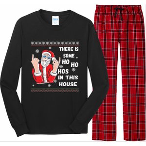 ThereS Some Hos In This House Funny Christmas Santa Ugly Gift Long Sleeve Pajama Set