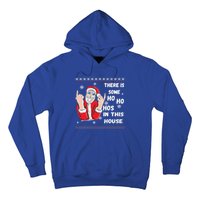 ThereS Some Hos In This House Funny Christmas Santa Ugly Gift Hoodie