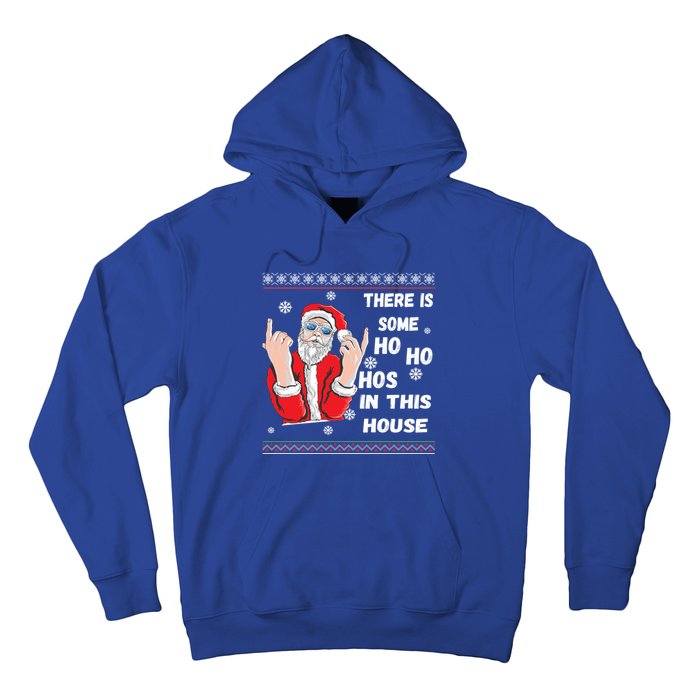 ThereS Some Hos In This House Funny Christmas Santa Ugly Gift Hoodie