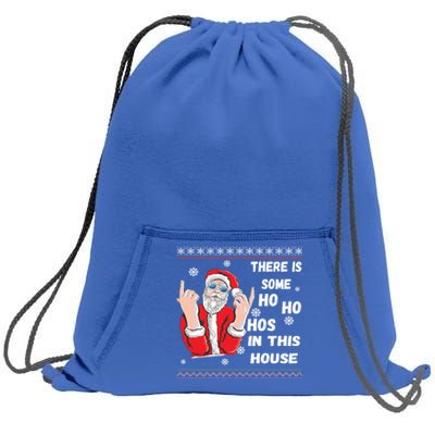 ThereS Some Hos In This House Funny Christmas Santa Ugly Gift Sweatshirt Cinch Pack Bag