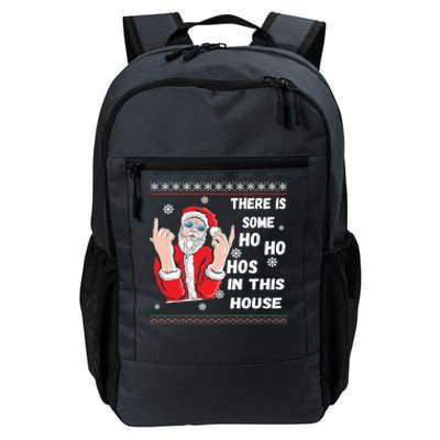 ThereS Some Hos In This House Funny Christmas Santa Ugly Gift Daily Commute Backpack