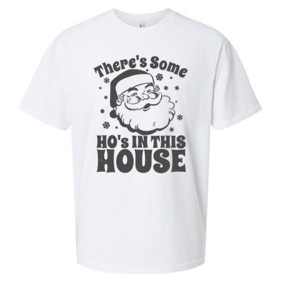 There's Some Ho's In This House Funny Christmas in July Gift Sueded Cloud Jersey T-Shirt