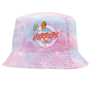 Theres Some Horrors In This House Funny Humor Halloween Tie-Dyed Bucket Hat