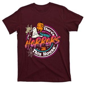 Theres Some Horrors In This House Funny Humor Halloween T-Shirt