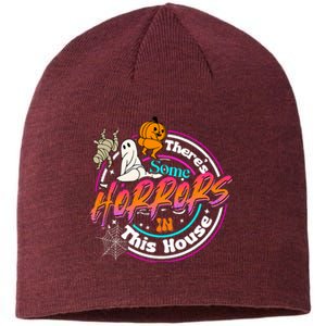 Theres Some Horrors In This House Funny Humor Halloween Sustainable Beanie