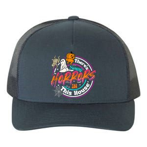 Theres Some Horrors In This House Funny Humor Halloween Yupoong Adult 5-Panel Trucker Hat