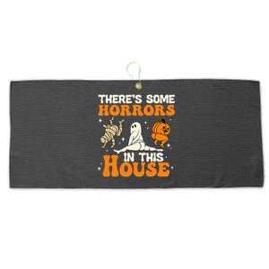 Theres Some Horrors In This House Funny Humor Halloween Large Microfiber Waffle Golf Towel