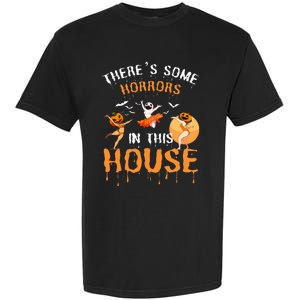 Theres Some Horrors In This House Ghost Pumpkin Halloween Garment-Dyed Heavyweight T-Shirt