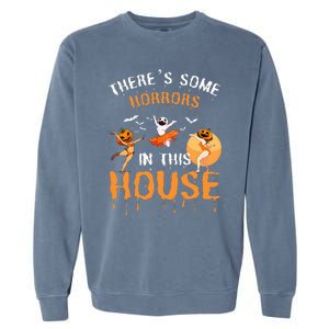 Theres Some Horrors In This House Ghost Pumpkin Halloween Garment-Dyed Sweatshirt