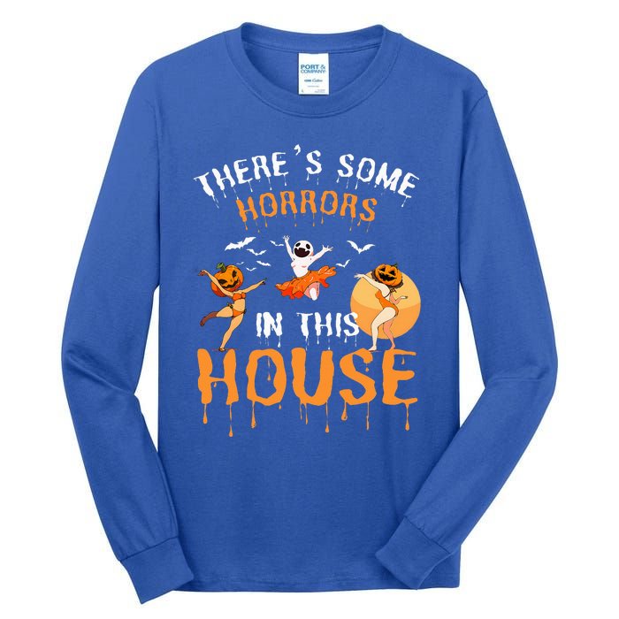 Theres Some Horrors In This House Ghost Pumpkin Halloween Tall Long Sleeve T-Shirt