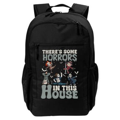 Theres Some Horrors In This House Halloween Funny Horror Characters Daily Commute Backpack