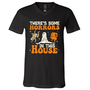 Theres Some Horrors In This House Funny Humor Halloween V-Neck T-Shirt