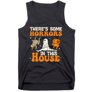 Theres Some Horrors In This House Funny Humor Halloween Tank Top