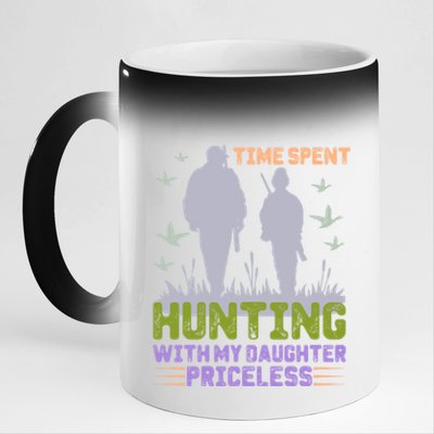 Time Spent Hunting With My Daughter Priceless Hunting Dad Gift 11oz Black Color Changing Mug