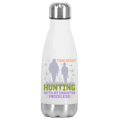 Time Spent Hunting With My Daughter Priceless Hunting Dad Gift Stainless Steel Insulated Water Bottle