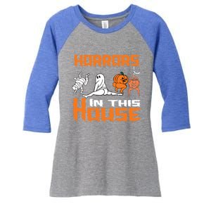 ThereS Some Horrors In This House Funny Halloween Gift Women's Tri-Blend 3/4-Sleeve Raglan Shirt