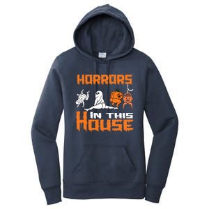 ThereS Some Horrors In This House Funny Halloween Gift Women's Pullover Hoodie