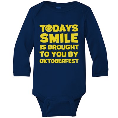 Todays Smile Is Brought To You By Oktoberfest Baby Long Sleeve Bodysuit