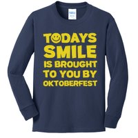 Todays Smile Is Brought To You By Oktoberfest Kids Long Sleeve Shirt