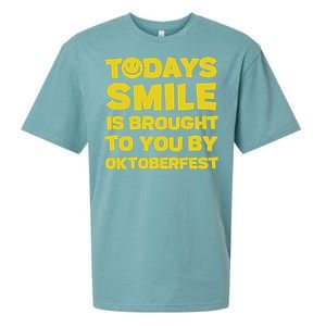 Todays Smile Is Brought To You By Oktoberfest Sueded Cloud Jersey T-Shirt