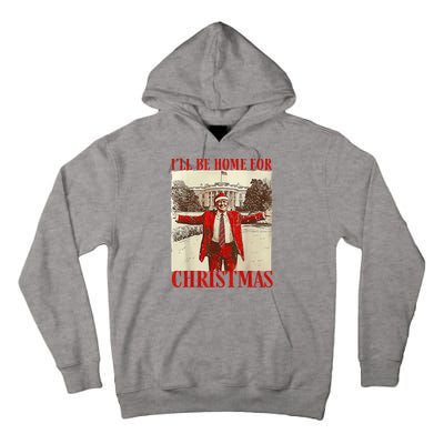 Trump Santa Ill Be Home For Christmas Tall Hoodie