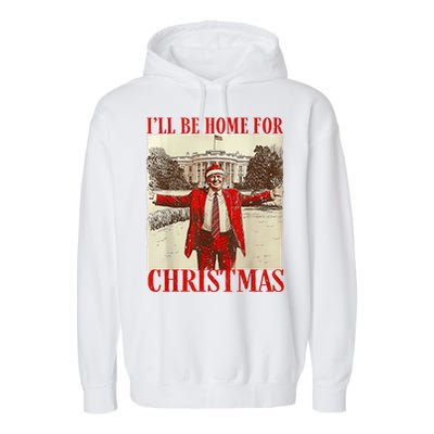 Trump Santa Ill Be Home For Christmas Garment-Dyed Fleece Hoodie