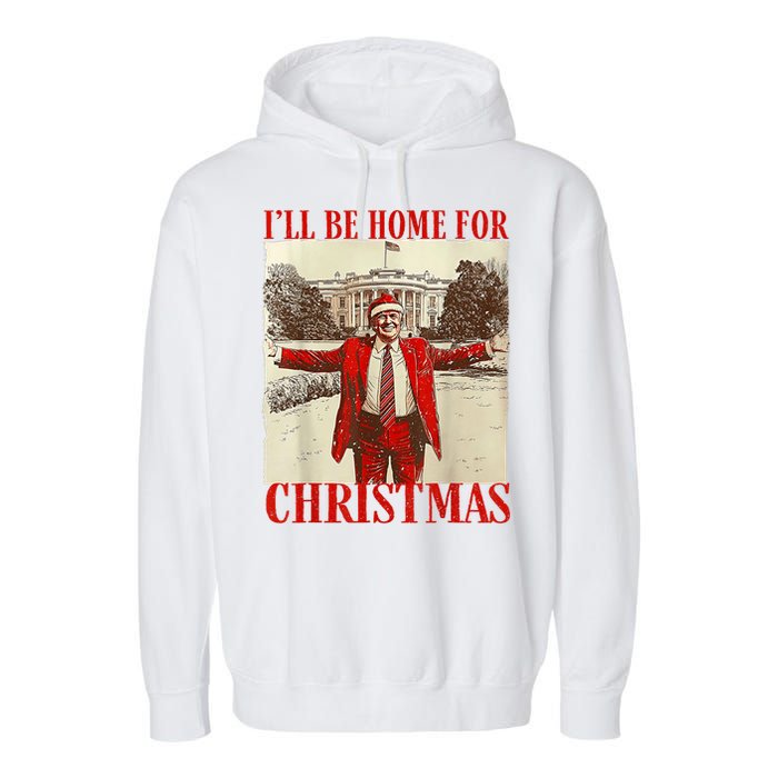 Trump Santa Ill Be Home For Christmas Garment-Dyed Fleece Hoodie