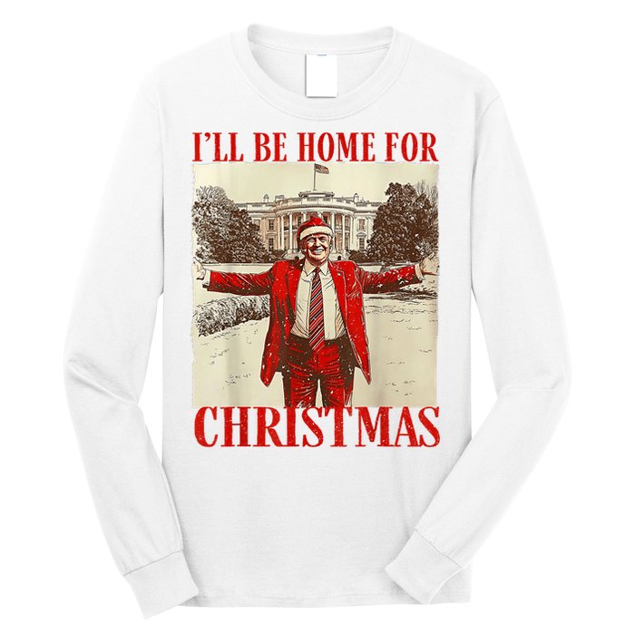 Trump Santa Ill Be Home For Christmas Long Sleeve Shirt