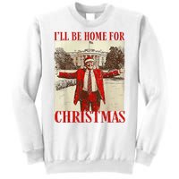 Trump Santa Ill Be Home For Christmas Sweatshirt