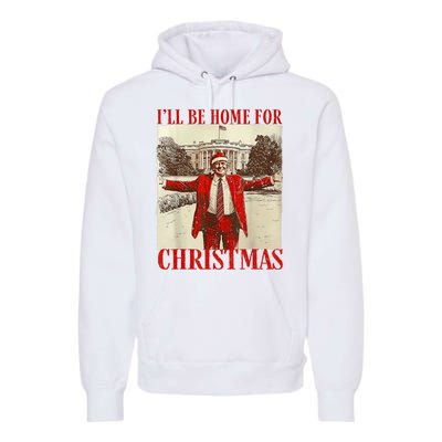 Trump Santa Ill Be Home For Christmas Premium Hoodie