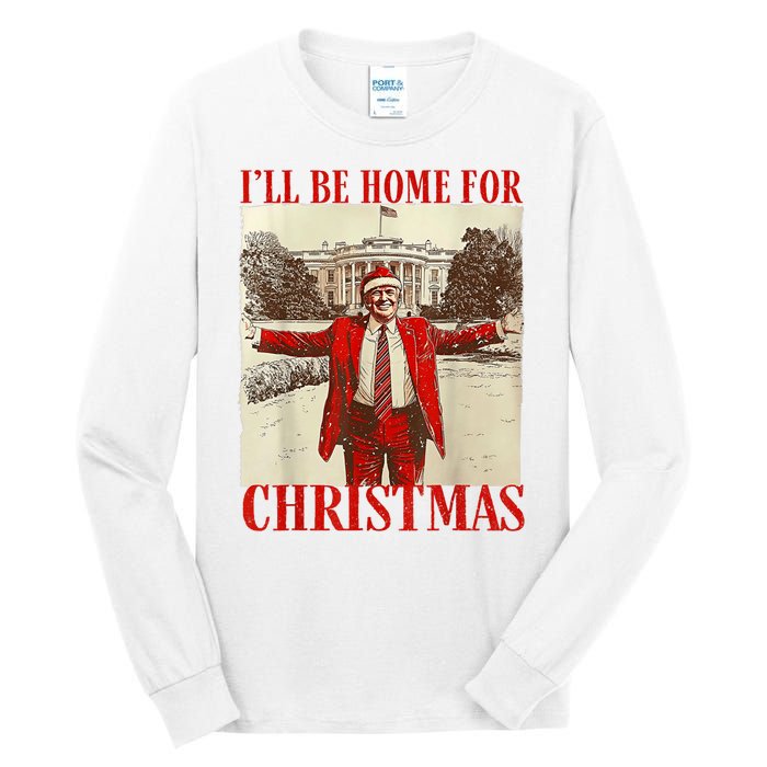 Trump Santa Ill Be Home For Christmas Tall Long Sleeve T-Shirt