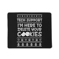 Tech Support IM Here To Delete Your Cookies Christmas Xmas Mousepad