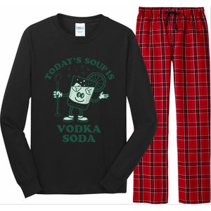 TodayS Soup Is Vodka Soda Long Sleeve Pajama Set