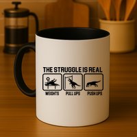 The Struggle Is Real Funny TRex Mug