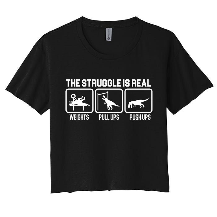 The Struggle Is Real Funny TRex Crop Top