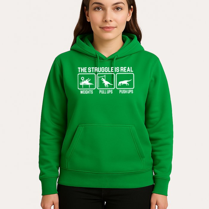 The Struggle Is Real Funny TRex Hoodie