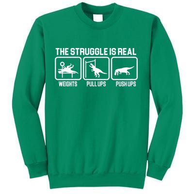 The Struggle Is Real Funny TRex Sweatshirt