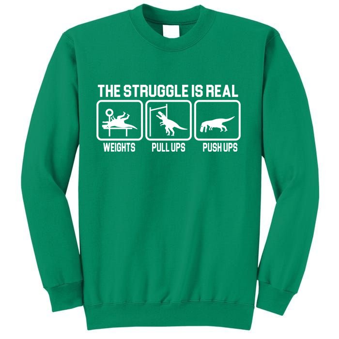 The Struggle Is Real Funny TRex Sweatshirt