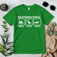 The Struggle Is Real Funny TRex Premium T-Shirt