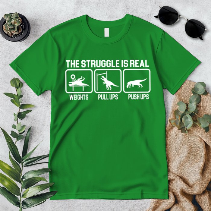 The Struggle Is Real Funny TRex Premium T-Shirt