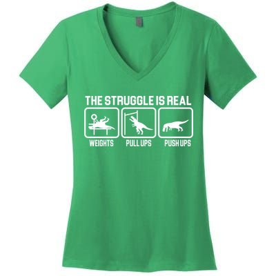 The Struggle Is Real Funny TRex Women's V-Neck T-Shirt
